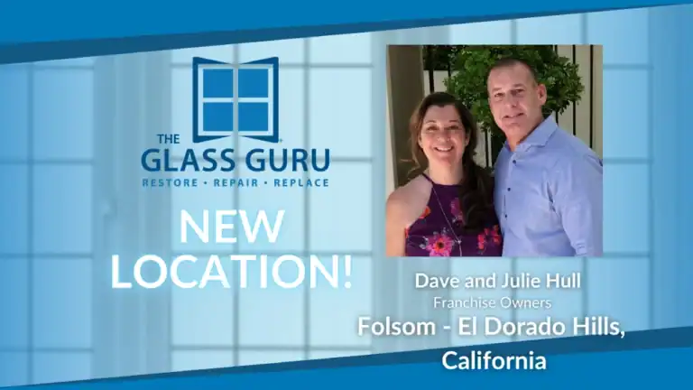 The Glass Guru Expands in Northern California with New Folsom – El Dorado Hills Location